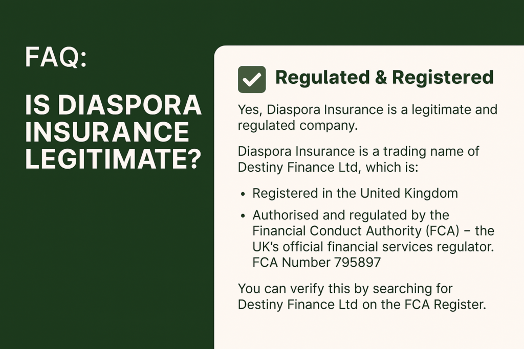 Diaspora Insurance is regulated by the FCA, UK