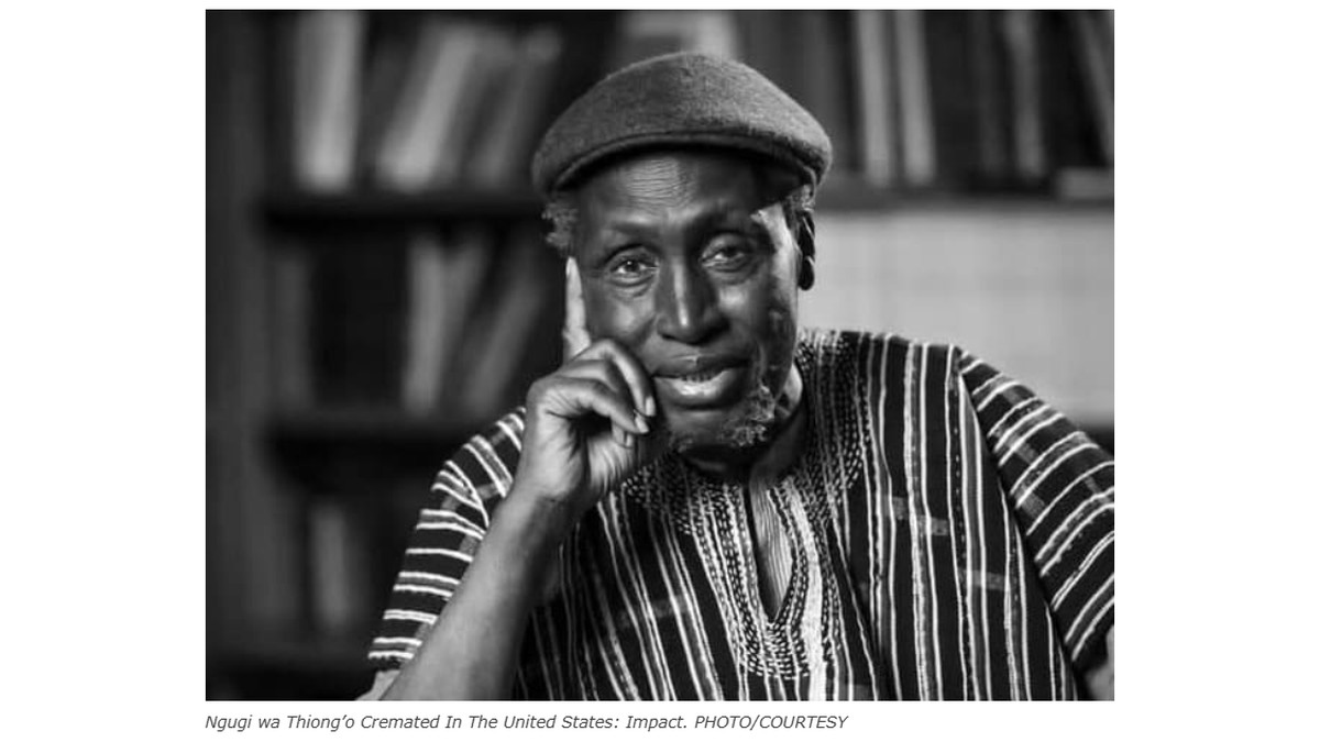 Ngũgĩ wa Thiong&rsquo;o Cremated in the U.S.&mdash;A Powerful Reminder That Beliefs Evolve